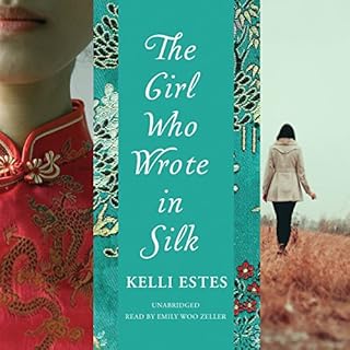 The Girl Who Wrote in Silk Audiobook By Kelli Estes cover art