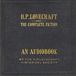 The Complete Fiction of H.P. Lovecraft Audiobook By H. P. Lovecraft cover art