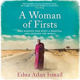 A Woman of Firsts Audiobook By Edna Adan Ismail, Wendy Holden cover art