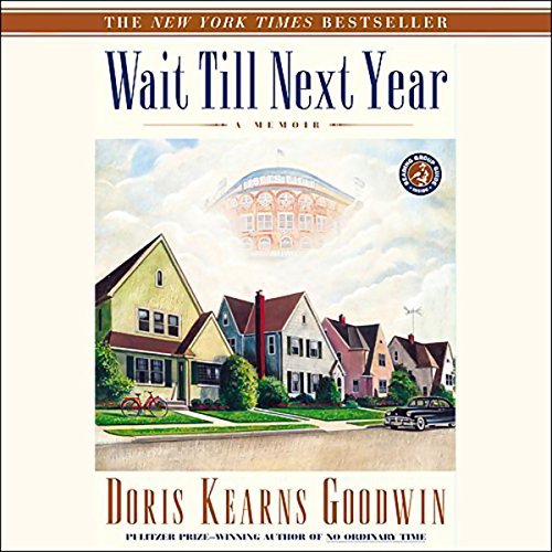 Wait Till Next Year Audiolibro Por Doris Kearns Goodwin arte de portada