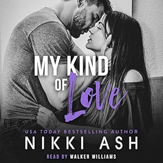 My Kind of Love Audiolibro Por Nikki Ash arte de portada