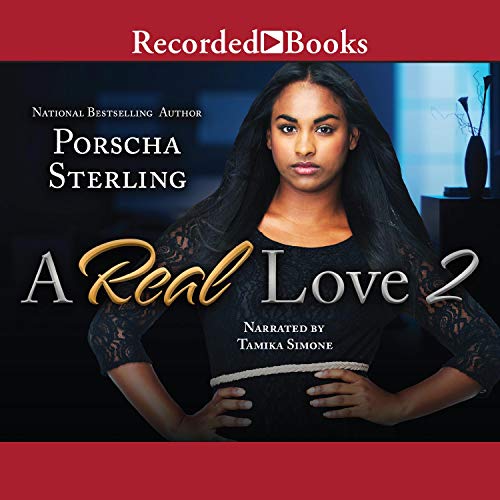 A Real Love 2 Audiobook By Porscha Sterling cover art