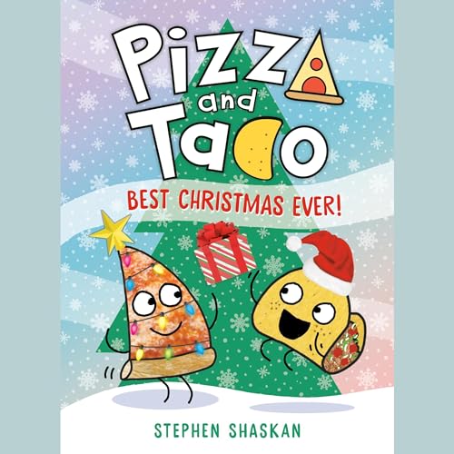 Pizza and Taco: Best Christmas Ever! cover art