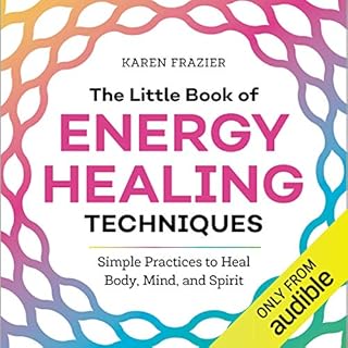 The Little Book of Energy Healing Techniques Audiolibro Por Karen Frazier arte de portada