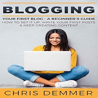 Blogging: Your First Blog Audiobook By Chris Demmer cover art