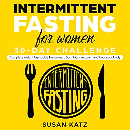 Intermittent Fasting for Women 30-Day Challenge Audiobook By Susan Katz cover art