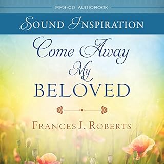 Come Away My Beloved Audiobook By Frances J. Roberts cover art