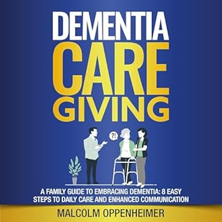 Dementia Caregiving Audiobook By Malcolm Oppenheimer cover art