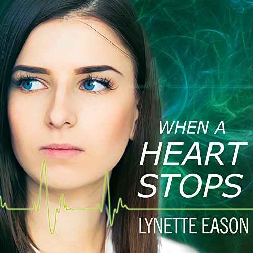 When a Heart Stops Audiobook By Lynette Eason cover art