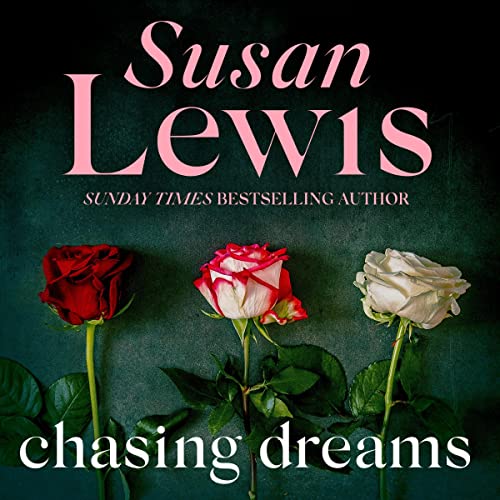 Chasing Dreams Audiolibro Por Susan Lewis arte de portada