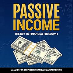 Passive Income: The Key to Financial Freedom 1 Audiobook By Jacopo Mazzocchitti cover art