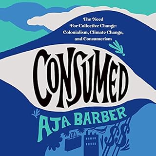 Consumed Audiobook By Aja Barber cover art