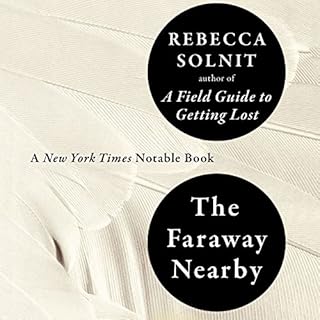 The Faraway Nearby Audiolibro Por Rebecca Solnit arte de portada