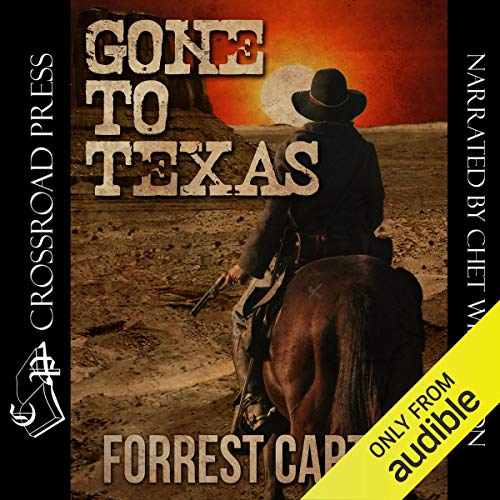 Gone to Texas - A Josey Wales Western cover art