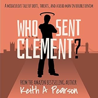 Who Sent Clement? Audiobook By Keith A. Pearson cover art