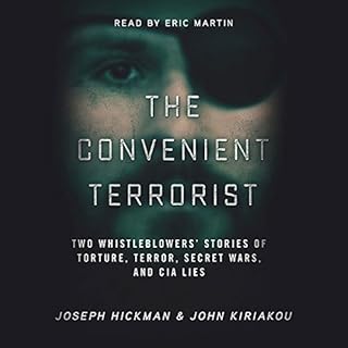 The Convenient Terrorist Audiolibro Por John Kiriakou, Joseph Hickman arte de portada