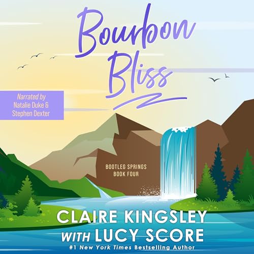 Bourbon Bliss Audiolibro Por Claire Kingsley, Lucy Score arte de portada