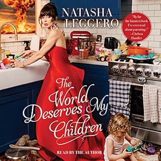 The World Deserves My Children Audiobook By Natasha Leggero cover art