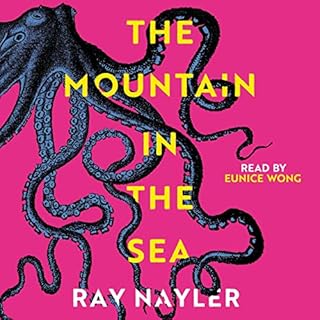 The Mountain in the Sea Audiobook By Ray Nayler cover art