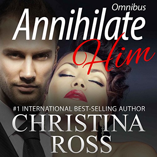 Annihilate Him Audiobook By Christina Ross cover art