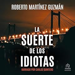 Diseño de la portada del título La Suerte de los Idiotas