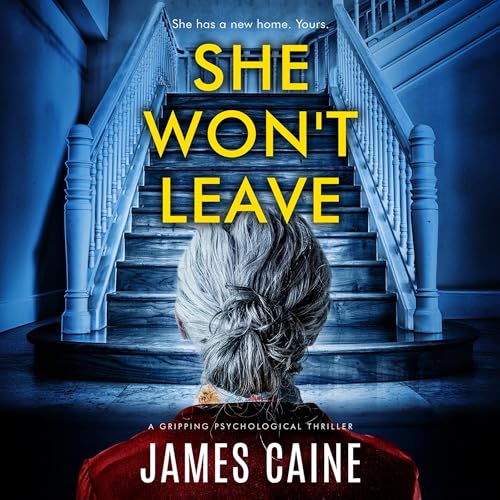 She Won't Leave Audiobook By James Caine cover art