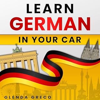 Learn German in Your Car Audiobook By Glenda Greco cover art