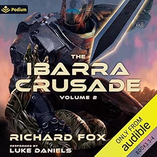 The Ibarra Crusade: Volume 2 Audiobook By Richard Fox cover art