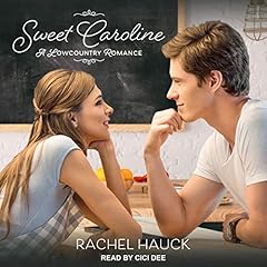 Sweet Caroline Audiobook By Rachel Hauck cover art