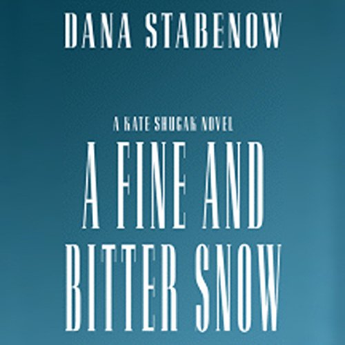 A Fine and Bitter Snow Audiolibro Por Dana Stabenow arte de portada