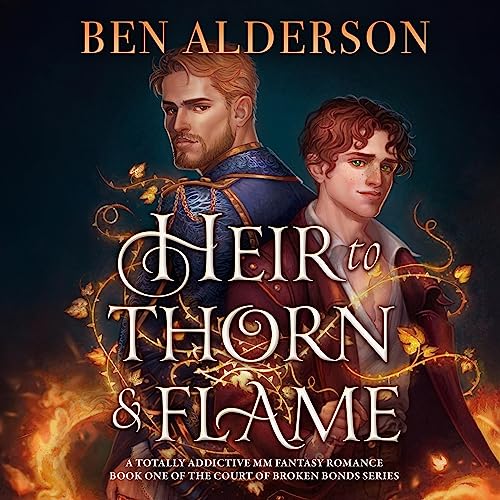 Heir to Thorn and Flame Audiobook By Ben Alderson cover art