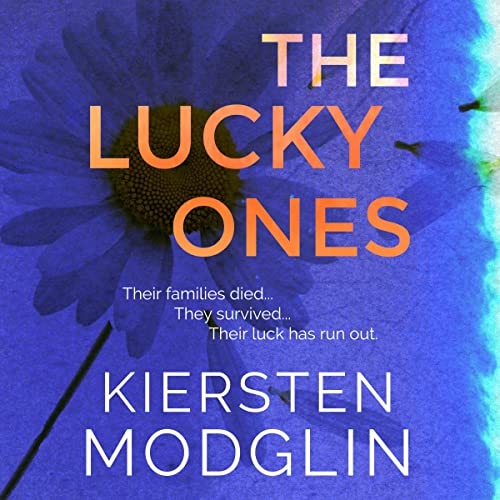 The Lucky Ones Audiolivro Por Kiersten Modglin capa