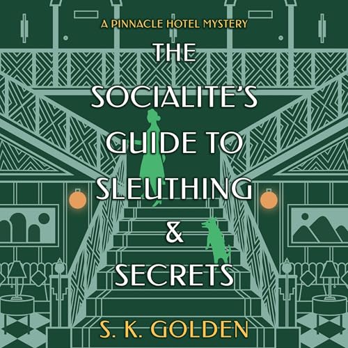 The Socialite's Guide to Sleuthing and Secrets cover art