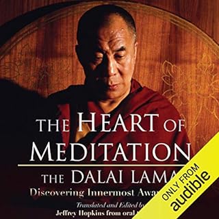 The Heart of Meditation Audiobook By His Holiness the Dalai Lama, Jeffrey Hopkins - editor/translator cover art