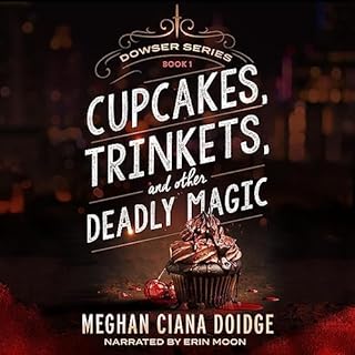 Cupcakes, Trinkets, and Other Deadly Magic Audiolibro Por Meghan Ciana Doidge arte de portada