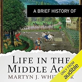 A Brief History of Life in the Middle Ages Audiolibro Por Martyn Whittock arte de portada