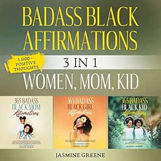 Badass Black Affirmations 3-in-1 Value Collection: Women, Mom and Kid Audiobook By Jasmine Greene cover art