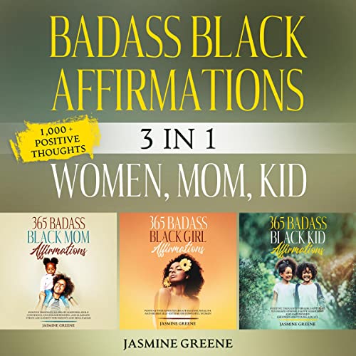 Badass Black Affirmations 3-in-1 Value Collection: Women, Mom and Kid Audiolibro Por Jasmine Greene arte de portada