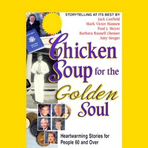 Couverture de Chicken Soup for the Golden Soul