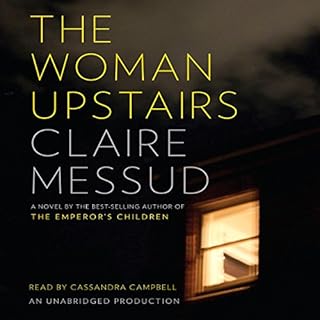 The Woman Upstairs Audiolibro Por Claire Messud arte de portada