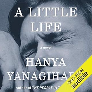 A Little Life Audiobook By Hanya Yanagihara cover art