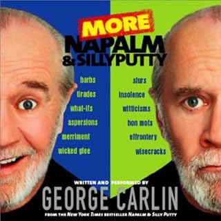 More Napalm and Silly Putty Audiobook By George Carlin cover art