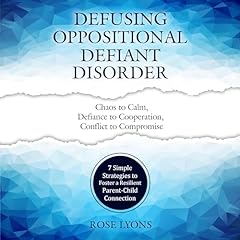 Defusing Oppositional Defiant Disorder cover art