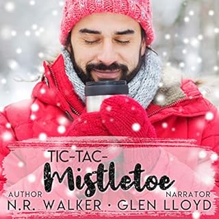 Tic-Tac-Mistletoe Audiobook By N.R. Walker cover art