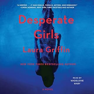 Desperate Girls Audiobook By Laura Griffin cover art