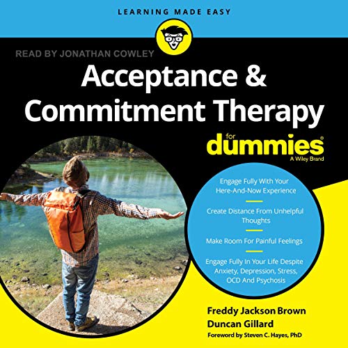 Acceptance and Commitment Therapy for Dummies Audiolibro Por Freddy Jackson Brown, Duncan Gillard, Stephen C. Hayes - forewor