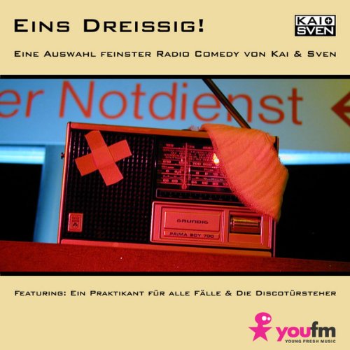 Eins dreissig! Eine Auswahl feinster Radio Comedy von Kai & Sven Audiolivro Por Kai Schwind, Sven Buchholz capa