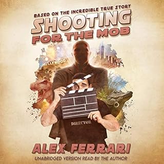 Shooting for the Mob: Based on the Incredible True Story cover art