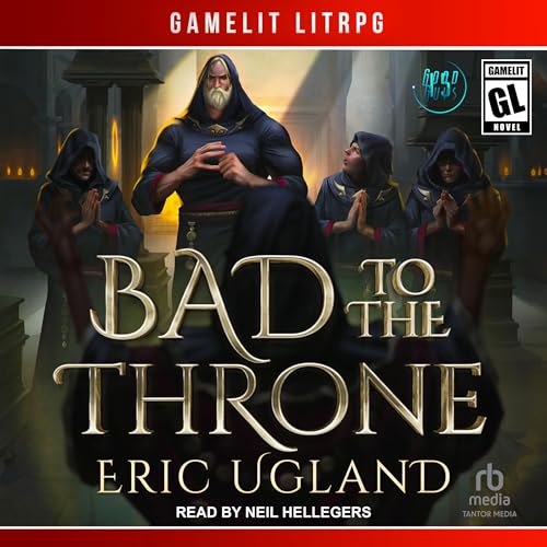 Bad to the Throne Audiolibro Por Eric Ugland arte de portada