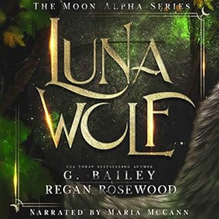 Luna Wolf Audiobook By G. Bailey, Regan Rosewood cover art